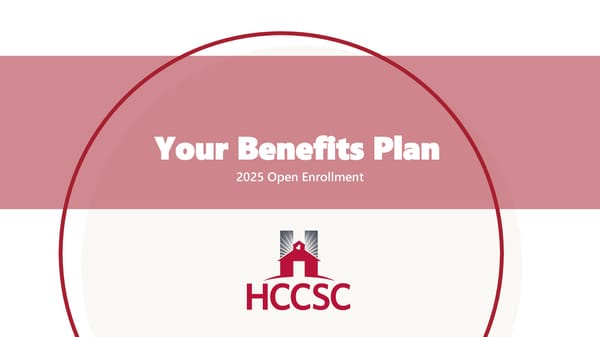 Your Benefits Plan - 2025 Open Enrollment - Page 1