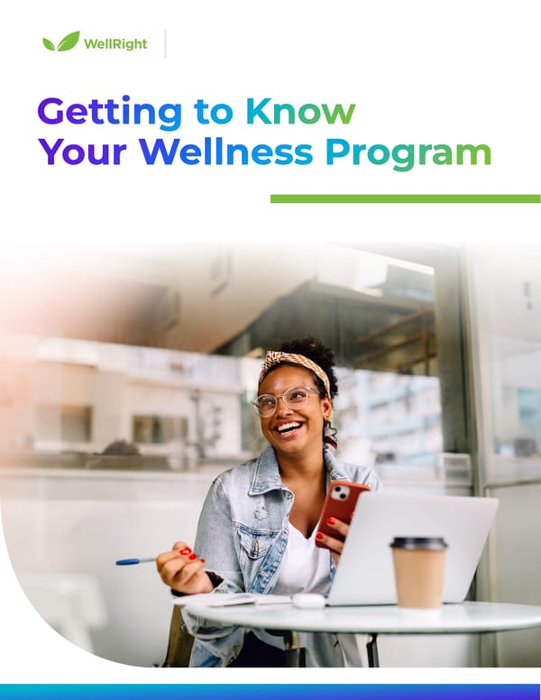 Getting to Know Your Wellright Wellness Program - Page 1